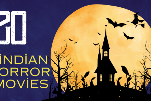 Top 20 Indian Horror Movies: A Thrilling Journey Through Fear and Folklore horror movies